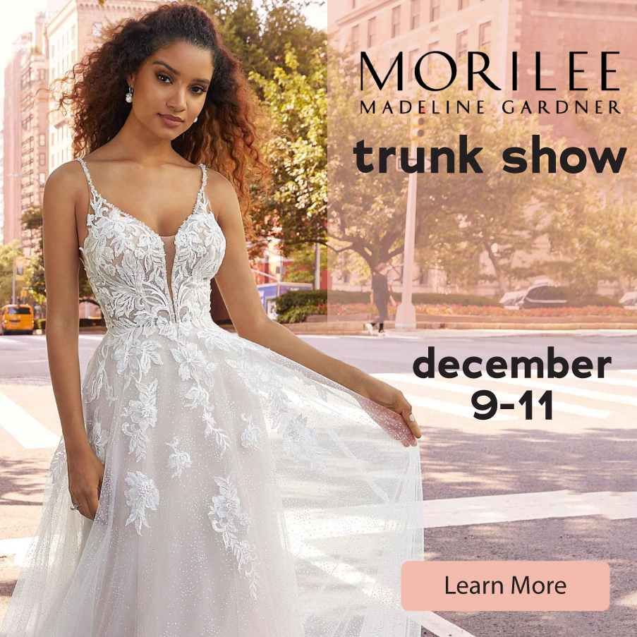 Morilee Trunk Show December 9-11